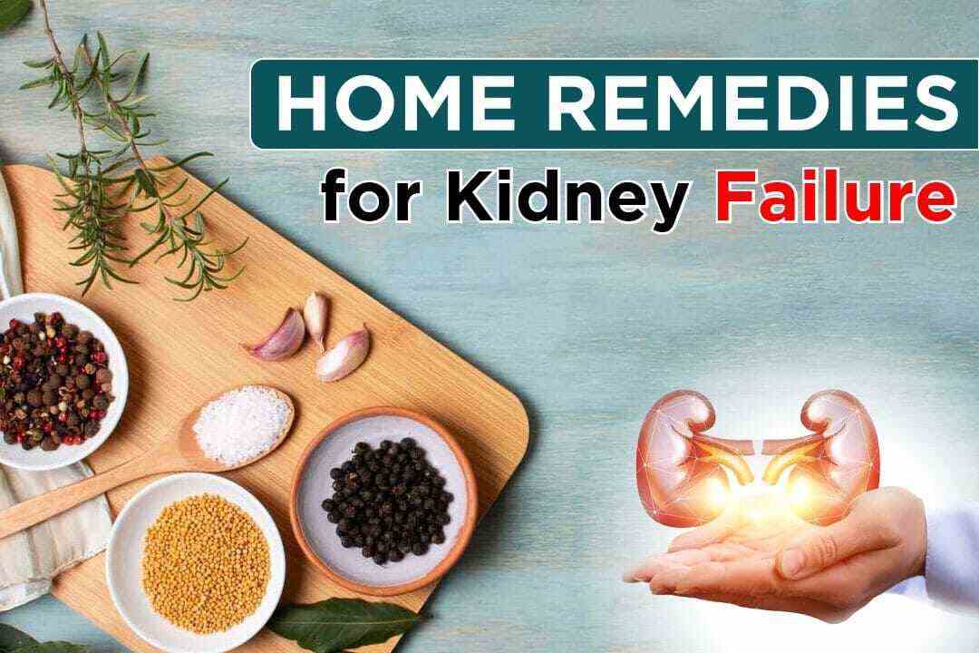 Home Remedies for Kidney Failure