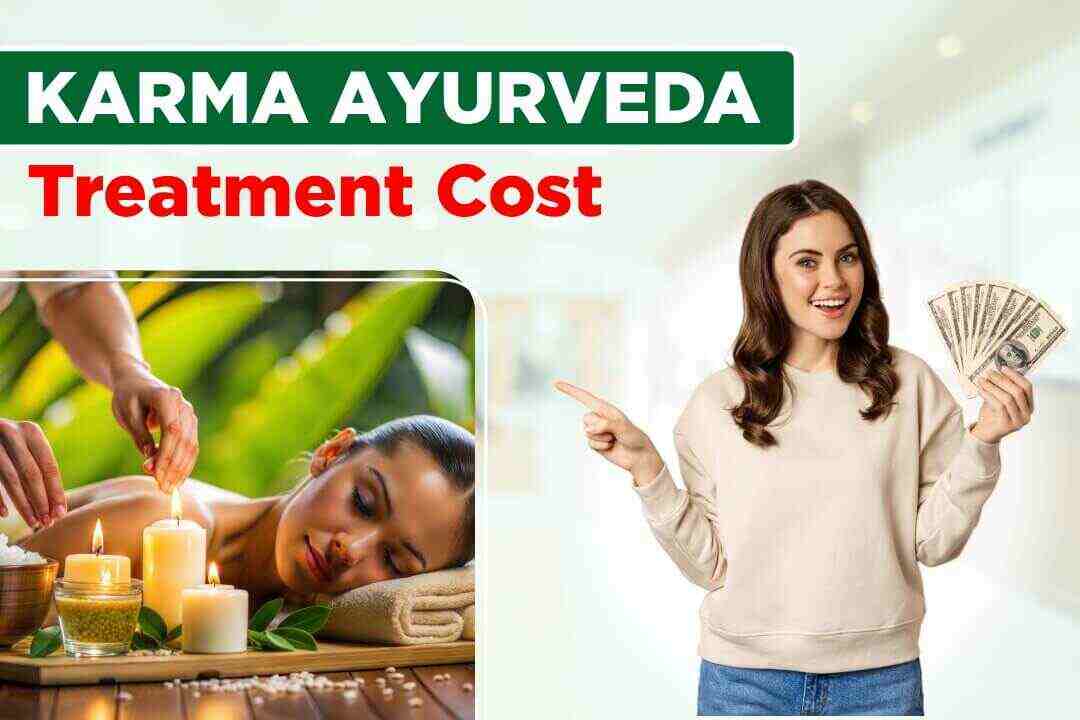 Karma Ayurveda Treatment Cost