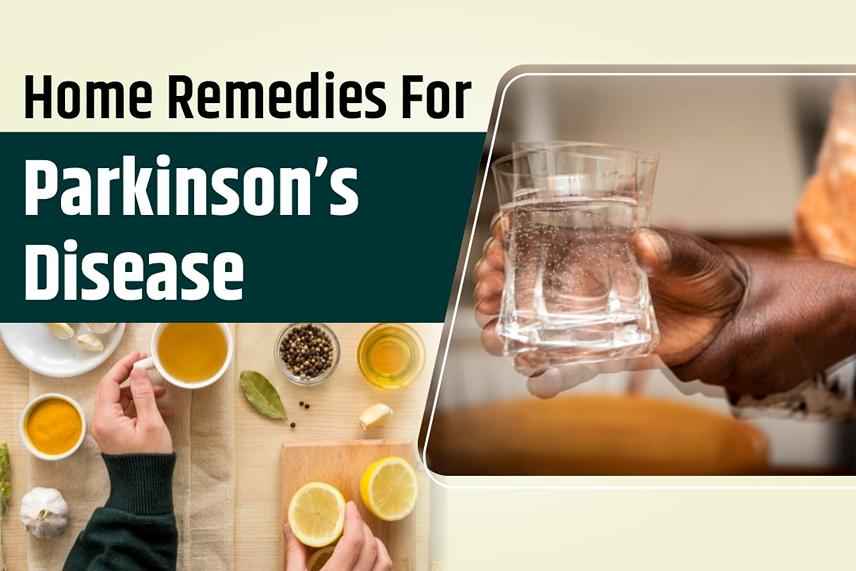 Home Remedies for Parkinson’s Disease